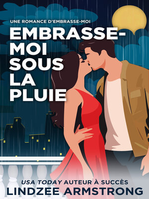 cover image of Embrasse-Moi sous la Pluie
